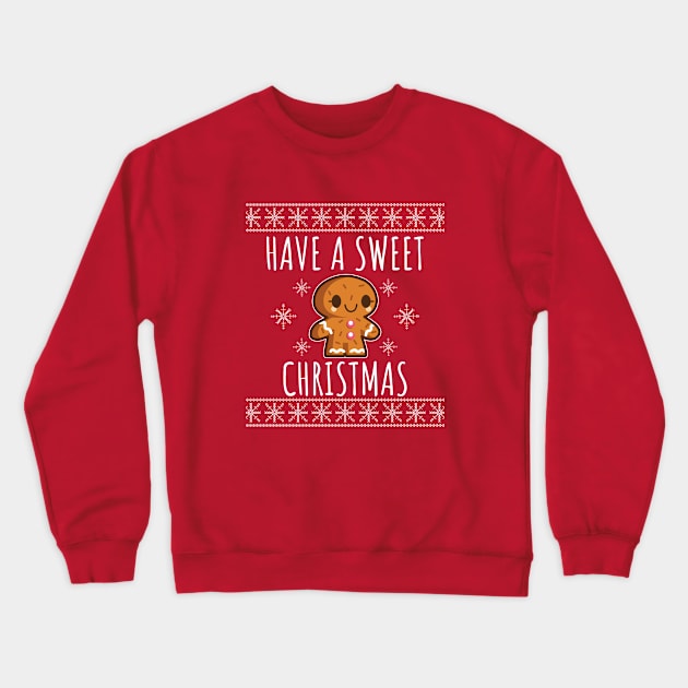 Have A Sweet Christmas Crewneck Sweatshirt by LunaMay